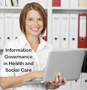 Information Governance in Health and Social Care